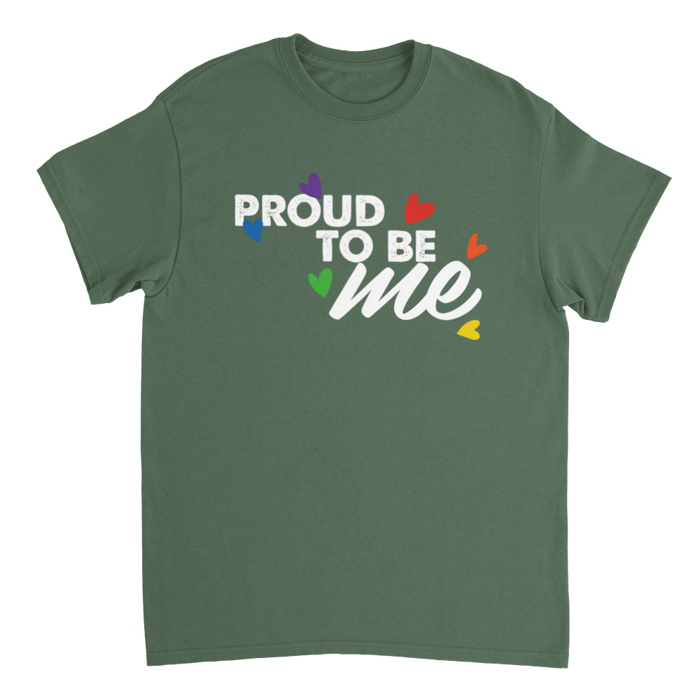 Proud to be me tee