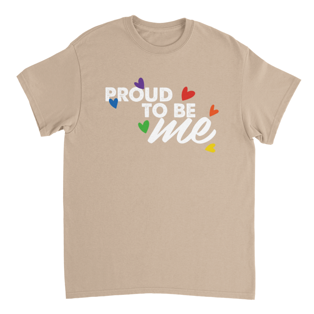 Proud to be me tee