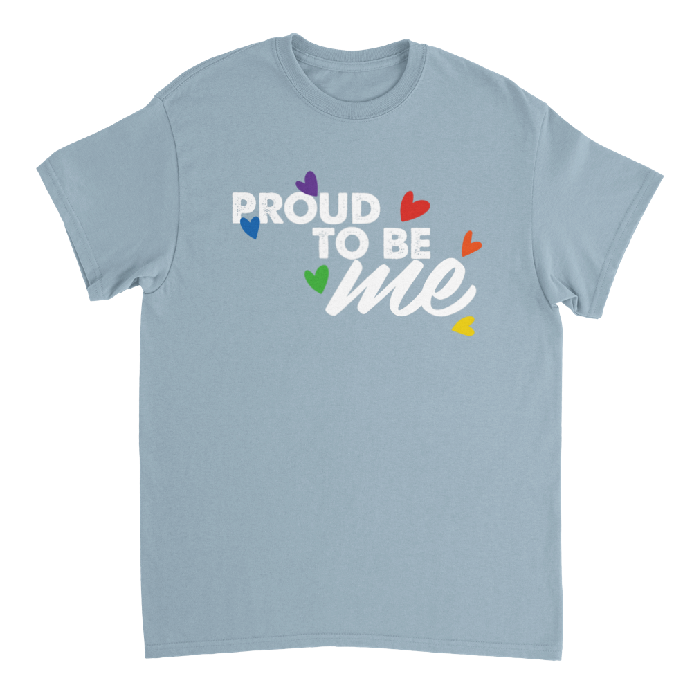 Proud to be me tee