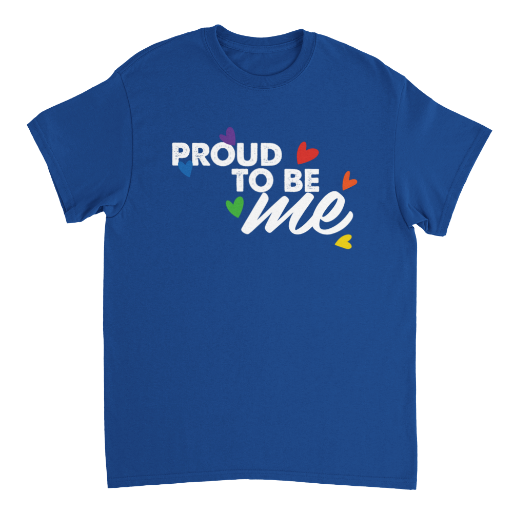 Proud to be me tee